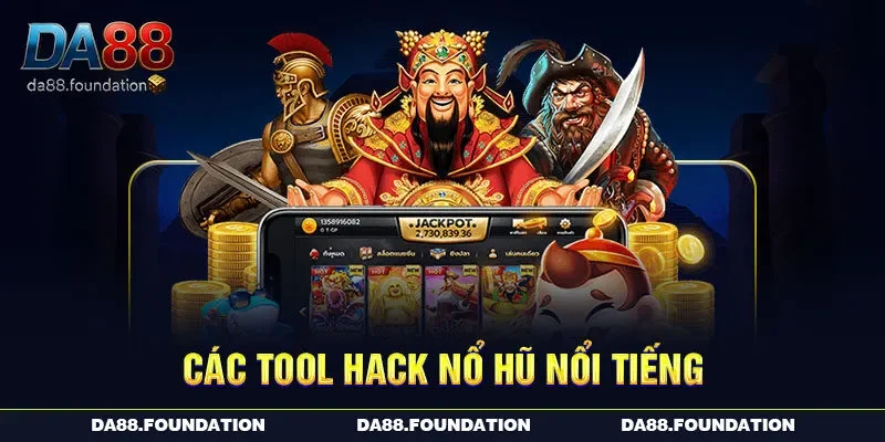 Các tool hack Nổ hũ nổi tiếng