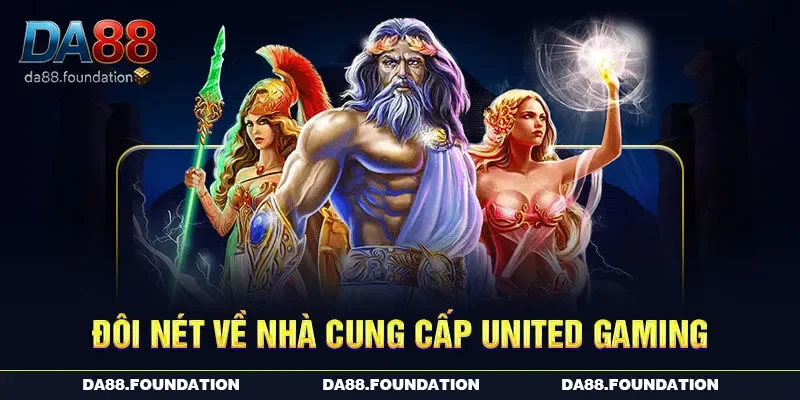 Đôi nét về nhà cung cấp United Gaming