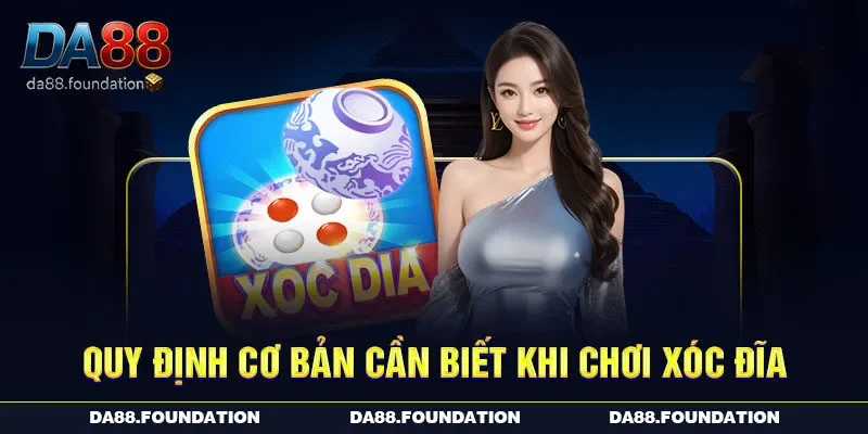 Quy định cơ bản cần biết khi chơi xóc đĩa