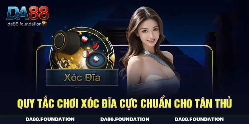 Quy tắc chơi xóc đĩa cực chuẩn cho tân thủ